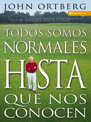 Todos somos normales hasta que nos conocen - ebook
